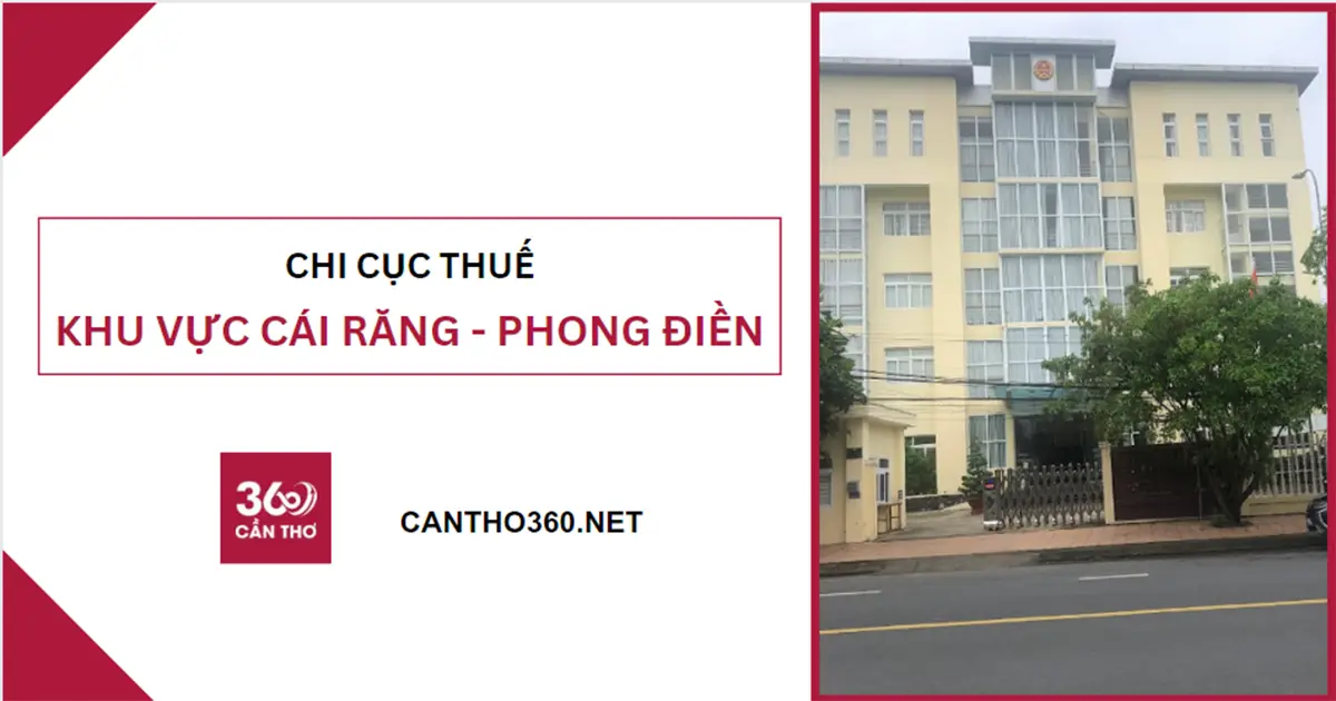 Địa chỉ, số điện thoại Chi Cục Thuế Khu Vực Cái Răng - Phong Điền