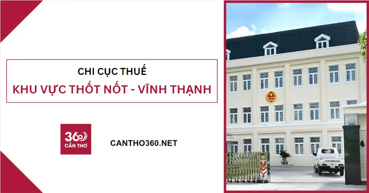 Địa chỉ, số điện thoại Chi Cục Thuế Khu Vực Thốt Nốt - Vĩnh Thạnh