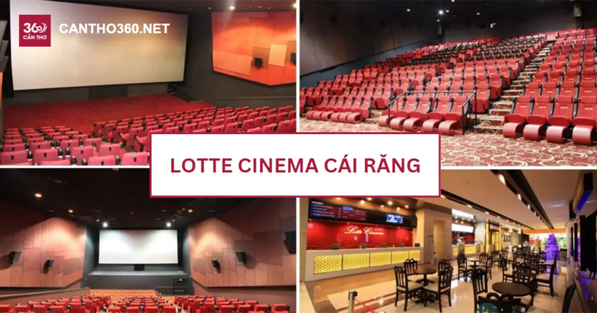 Lotte Cinema Cái Răng: Xem phim thả ga, vui chơi thỏa thích