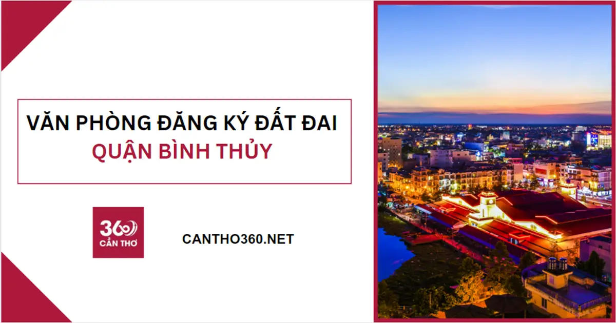 Chi nhánh văn phòng đăng ký đất đai Khu vực II - Cần Thơ 2026