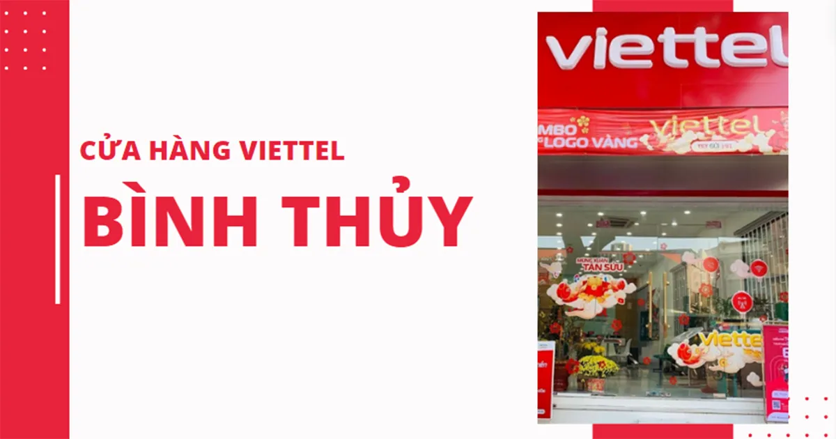 Điểm giao dịch, cửa hàng Viettel ở Bình Thủy năm 2026