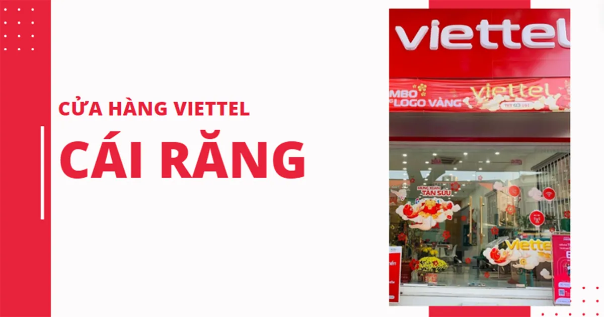 Điểm giao dịch, cửa hàng Viettel ở Cái Răng năm 2026