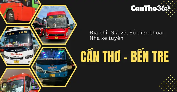 Giá vé, địa chỉ, SĐT nhà xe Cần Thơ đi Bến Tre mới nhất 2026