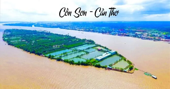 Kinh nghiệm du lịch Cồn Sơn Cần Thơ chi tiết từ A-Z