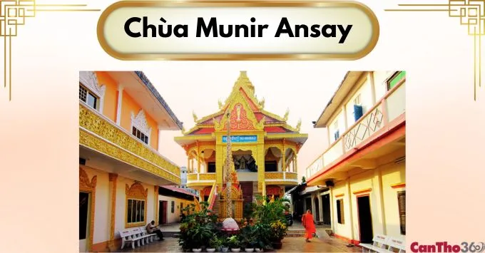 Chùa Munir Ansay: Kiến trúc Khmer đậm chất Angkor Wat tại Cần Thơ