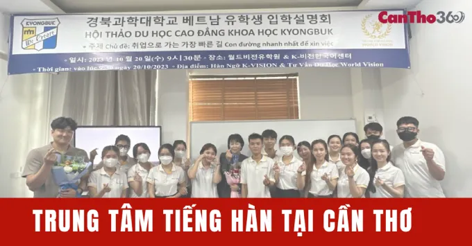 Top 5 trung tâm dạy tiếng Hàn uy tín tại Cần Thơ năm 2026