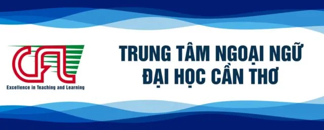 Trung tâm Đánh giá năng lực Ngoại ngữ Trường Đại học Cần Thơ