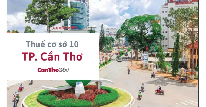 Địa chỉ, Số điện thoại Thuế cơ sở 10 TP. Cần Thơ năm 2026
