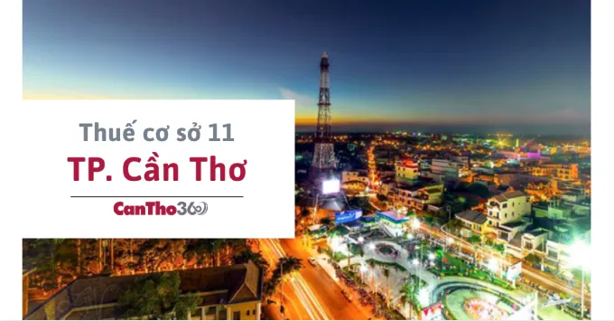 Địa chỉ, Số điện thoại Thuế cơ sở 11 TP. Cần Thơ năm 2026