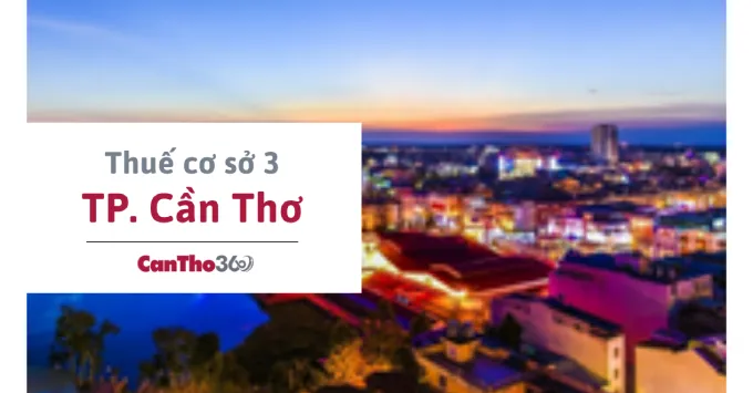 Địa chỉ, Số điện thoại Thuế cơ sở 3 TP. Cần Thơ năm 2026