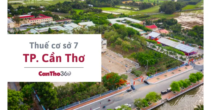 Địa chỉ, Số điện thoại Thuế cơ sở 7 TP. Cần Thơ năm 2026